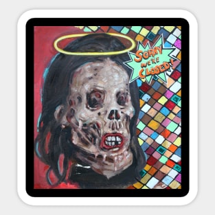 Sorry We're Closed | Weird Face Pop Art | Notice Me | Original Painting by Tyler Tilley Sticker